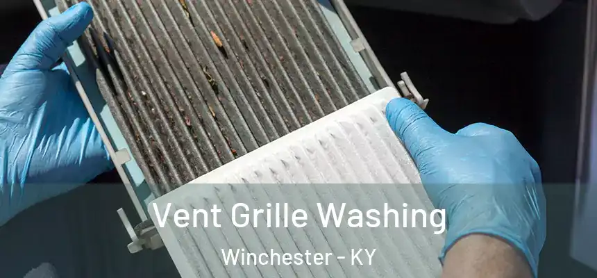  Vent Grille Washing Winchester - KY